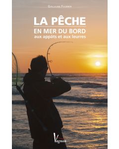 Eau douce & mer Pratiquer la pêche à la mouche 