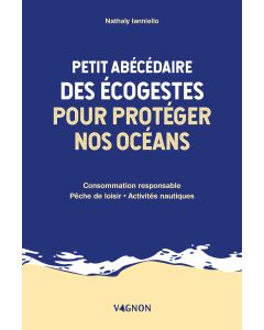 Petit abécédaire des écogestes pour protéger nos océans 