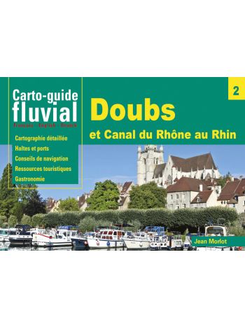 Carto-Guide N°2 Doubs Et Canal Du Rhone Au Rhin Et Embranchement De Belfort