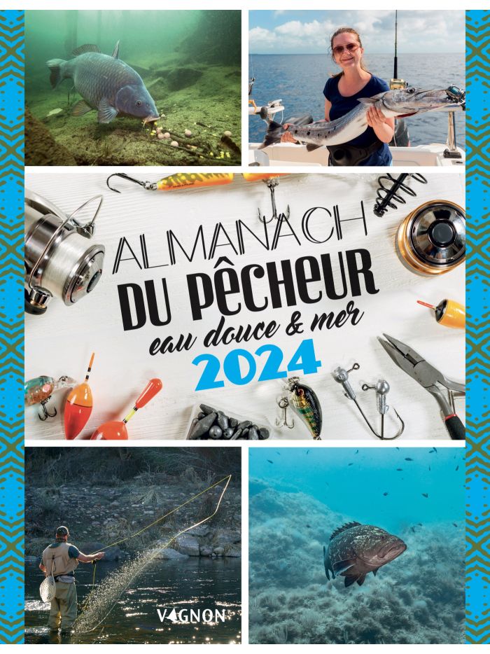 Almanach du pêcheur 2024 - Éditions Vagnon