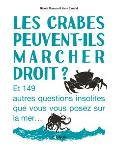 Les crabes peuvent-ils marcher droit ? 